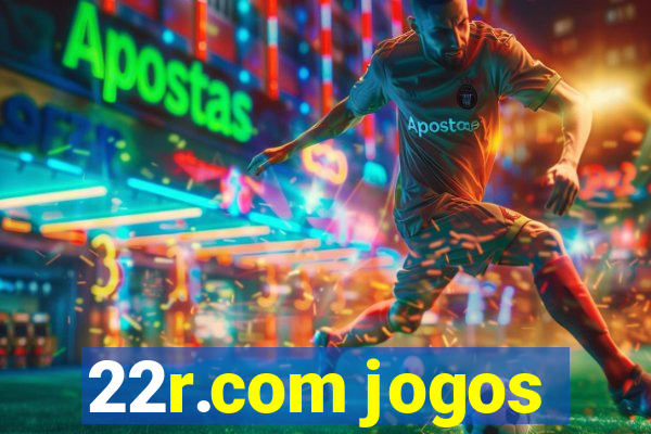 22r.com jogos